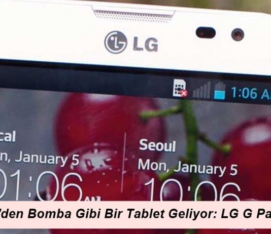 LG’den Bomba Gibi Bir Tablet Geliyor: LG G Pad 2