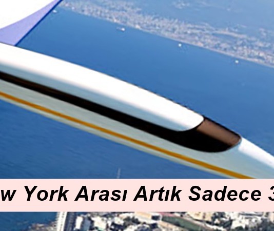 Londra ile New York Arası Artık Sadece 3 Saat Olacak