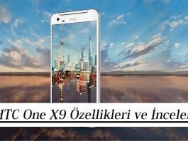 HTC One X9 Özellikleri ve İnceleme